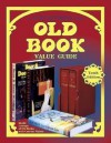 Huxford's Old Book Value Guide: 25,000 Listings of Old Books with Current Values - Bob Huxford