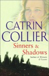 Sinners and Shadows - Catrin Collier