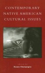 Contemporary Native American Cultural Issues - Duane Champagne