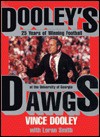 Dooleys Dawgs - Vince Dooley, Loran Smith