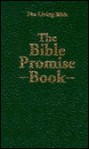 The Bible Promise Book, the Living Bible - Toni Sorter