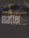 Matter - Bin Ramke