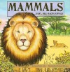 Mammals: Hairy, Milk-Making Animals - Laura Purdie Salas