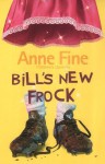 Bill's New Frock - Anne Fine