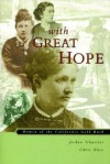 With Great Hope - JoAnn Chartier, Chris Enss