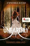 Unearthly. Himmelsbrand - Cynthia Hand, Isabell Lorenz