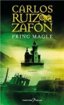 Princ magle (Niebla #1) - Carlos Ruiz Zafón, Silvana Roglić