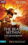 The Beast Within (Knights of White #1) - Lisa Renee Jones