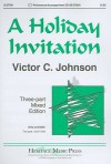 A Holiday Invitation: Three-Part Mixed Edition - Victor C. Johnson