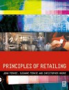 Principles of Retailing - John Fernie, Suzanne Fernie, Christopher Moore