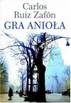 Gra anioła - Carlos Ruiz Zafón