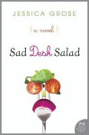 Sad Desk Salad - Jessica Grose