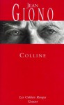 Colline:(*) (Les Cahiers Rouges) (French Edition) - Jean Giono