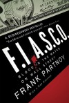 FIASCO: Blood in the Water on Wall Street: Blood in the Water on Wall Street - Frank Partnoy