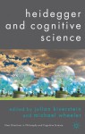 Heidegger and Cognitive Science - Julian Kiverstein, Michael Wheeler