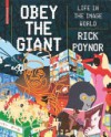 Obey the Giant: Life in the Image World - Rick Poynor