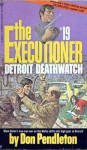 Detroit Deathwatch (The Executioner 19) - Don Pendleton