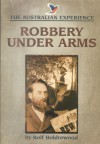 Robbery Under Arms - Rolf Boldrewood, Thomas Alexander Browne