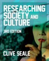 Researching Society and Culture - Clive Seale