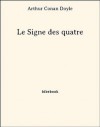 Le Signe des quatre (French Edition) - Arthur Conan Doyle