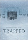 Trapped - Michael Northrop