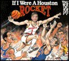 If I Were a Houston Rocket - Joseph C. D'Andrea, Bill Wilson, Deborah D'Andrea