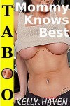 Taboo: Mommy Knows Best - Kelly Haven