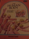 The Human Body and How It Works - Giovanni Caselli