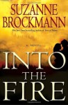 Into the Fire: A Novel - Suzanne Brockmann