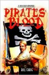 Pirates' Blood: A Jack Riley Adventure - Bill Craig