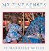 My Five Senses - Margaret Miller