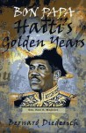 Bon Papa: Haiti's Golden Years - Bernard Diederich