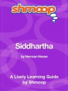 Siddhartha: Shmoop Study Guide - Shmoop