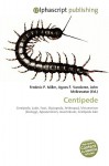 Centipede - Agnes F. Vandome, John McBrewster, Sam B Miller II