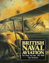 British Naval Aviation: The Fleet Air Arm, 1917-1990 - Ray Sturtivant