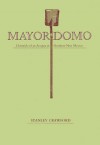 Mayordomo: Chronicle of an Acequia in Northern New Mexico - Stanley Crawford