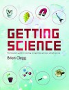 Getting Science: The Teacher's Guide to Exciting and Painless Primary School Science - Brian Clegg