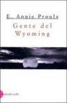 Gente del Wyoming - Annie Proulx