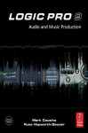 Logic Pro 9: Audio and Music Production - Mark Cousins, Russ Hepworth-Sawyer