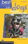 Best Hikes with Dogs Western Washington 2nd Edition - Dan Nelson