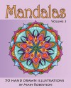 Mandalas: 50 Hand Drawn Illustrations: 3 - Mary Robertson