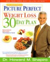 Dr. Shapiro's Picture Perfect Weight Loss 30 Day Plan - Howard M. Shapiro