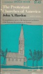 Protestant Churches of America - John A. Hardon