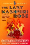 The Last Kashmiri Rose - Barbara Cleverly