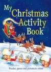 My Christmas Activity Book - Gaby Morgan