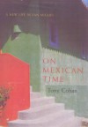 On Mexican Time - Tony Cohan