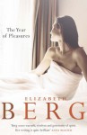 The Year of Pleasures - Elizabeth Berg