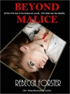 Beyond Malice - Rebecca Forster