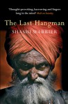 The Last Hangman - Shashi Warrier