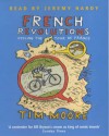 French Revolutions: Cycling the Tour de France (Audio) - Tim Moore